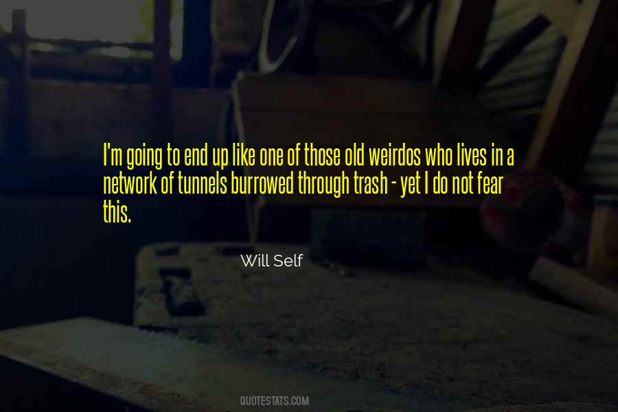 Quotes About Weirdos #589312