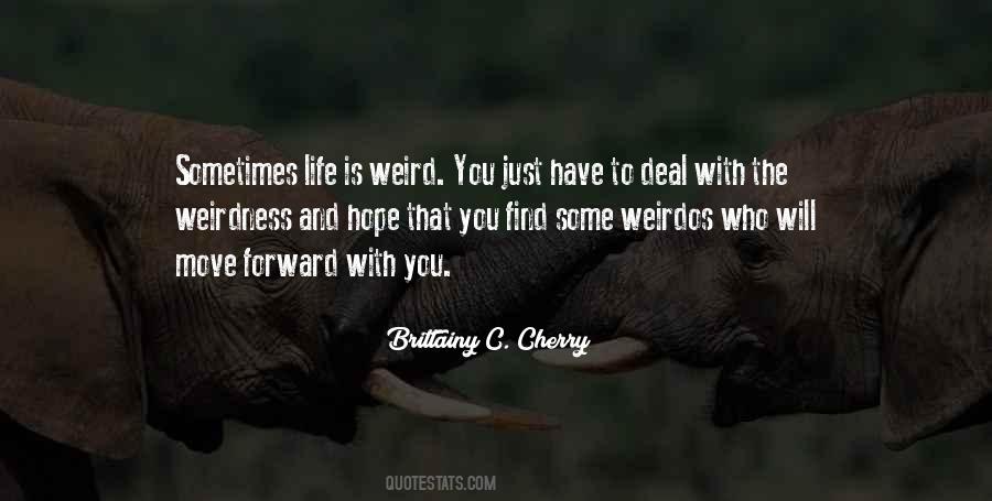 Quotes About Weirdos #979549