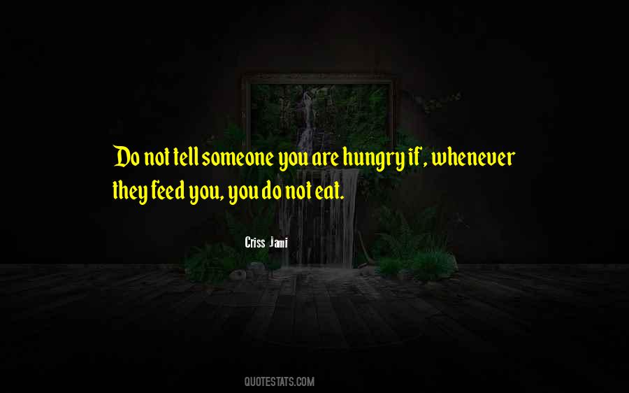 Food They Eat Quotes #1207471
