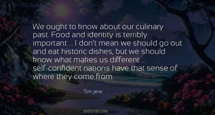 Food They Eat Quotes #322254