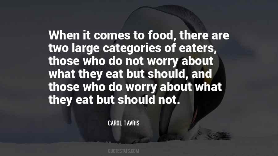 Food They Eat Quotes #514660