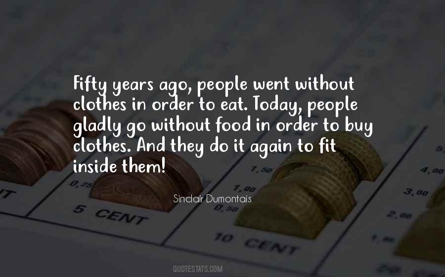 Food They Eat Quotes #609520