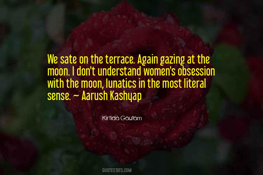 Quotes About Gazing At The Moon #663113