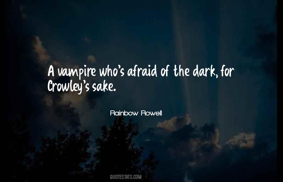 Quotes About Afraid Of The Dark #1013345