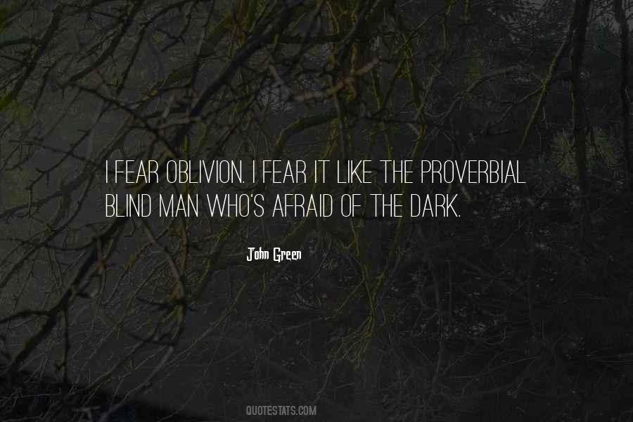 Quotes About Afraid Of The Dark #608831