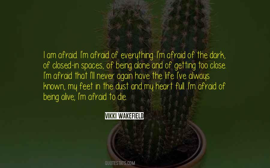 Quotes About Afraid Of The Dark #734782