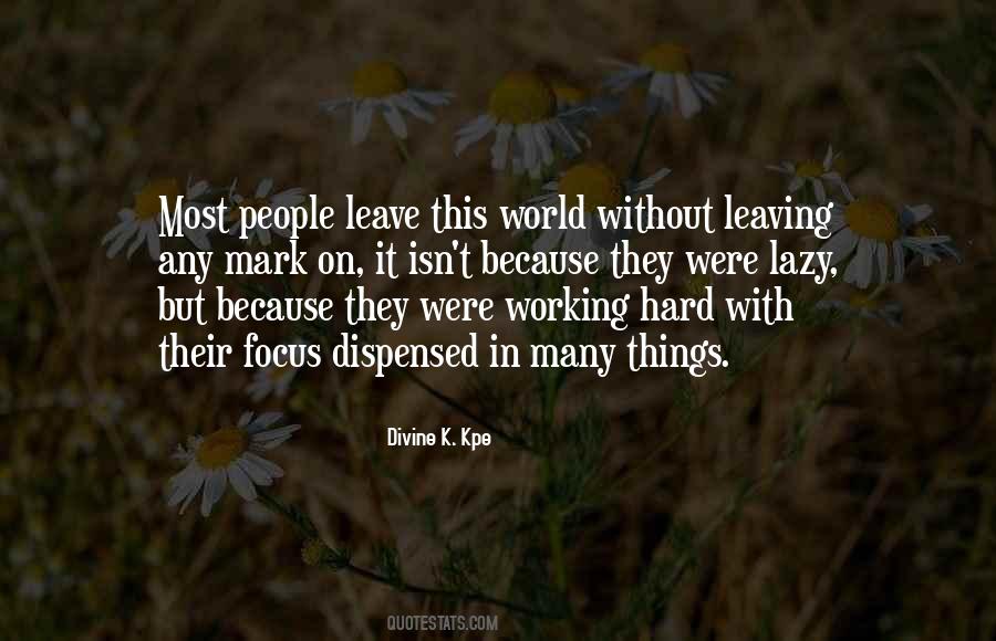 Quotes About Leaving This World #1640676