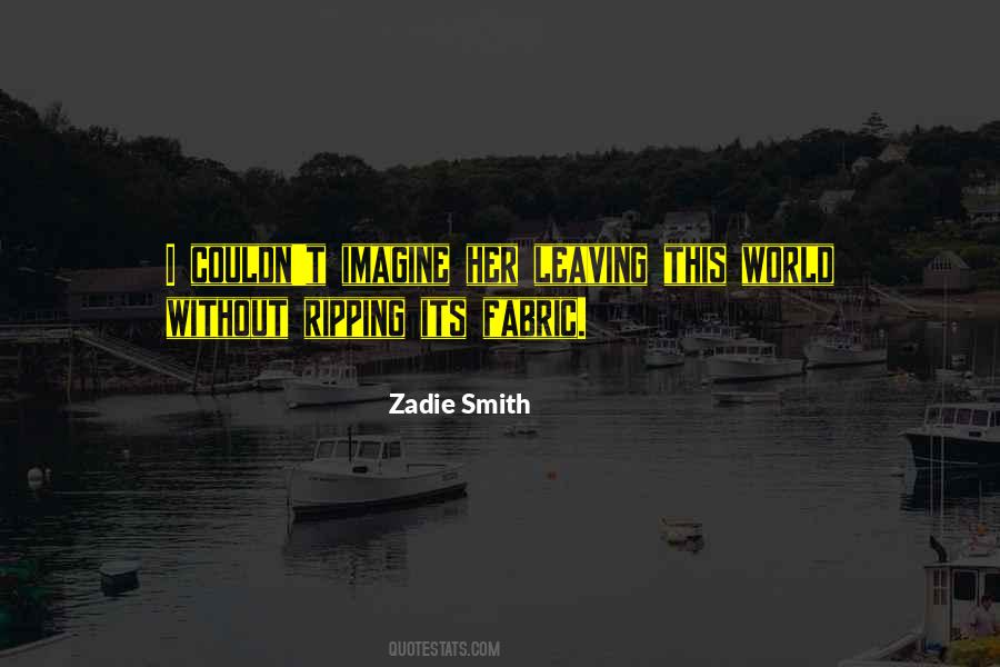 Quotes About Leaving This World #661275