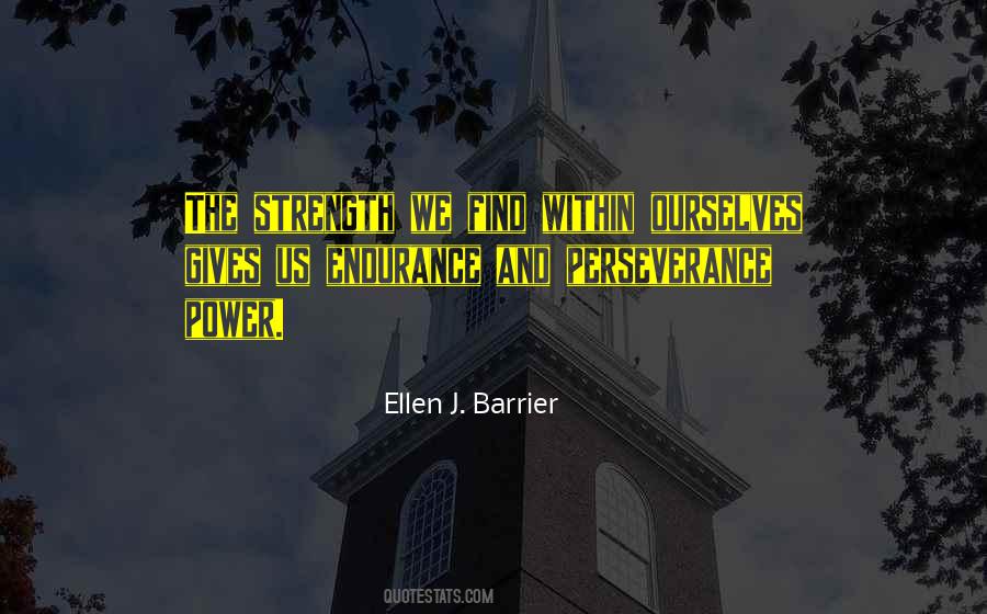 Quotes About Endurance And Perseverance #1608625