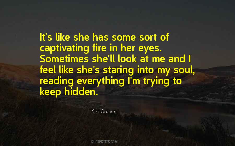 Quotes About Fire In Her Eyes #1008967