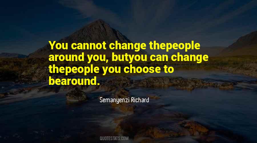 You Cannot Change People Quotes #1831515