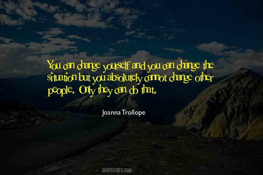 You Cannot Change People Quotes #553849