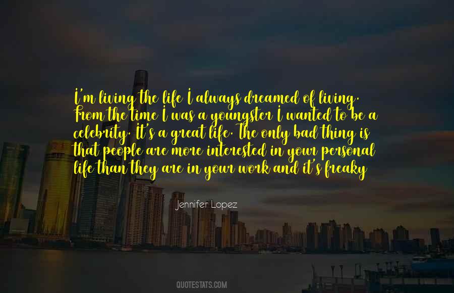 Quotes About Living A Great Life #754507