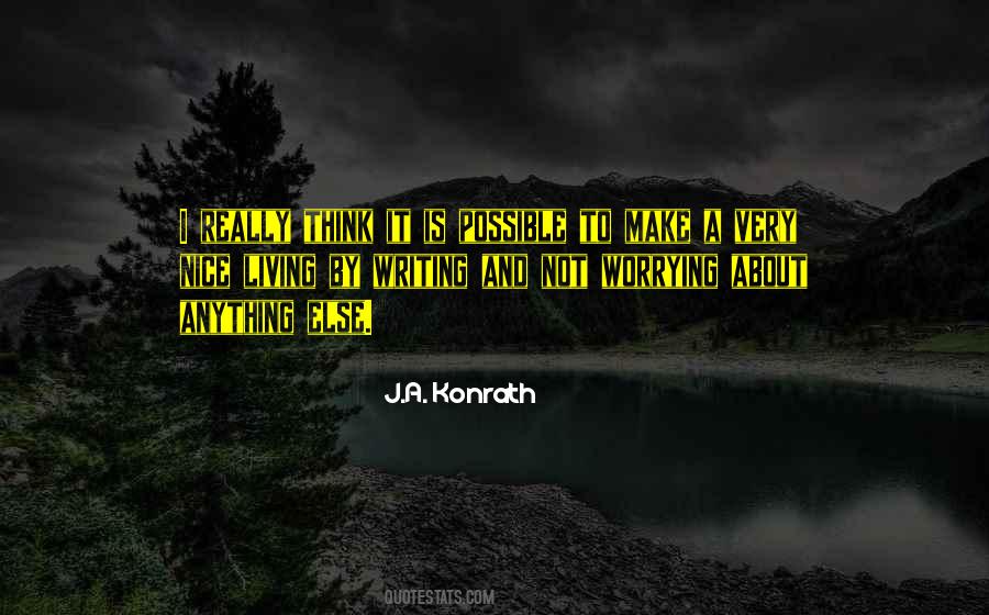 Quotes About Worrying About Someone Else #270096