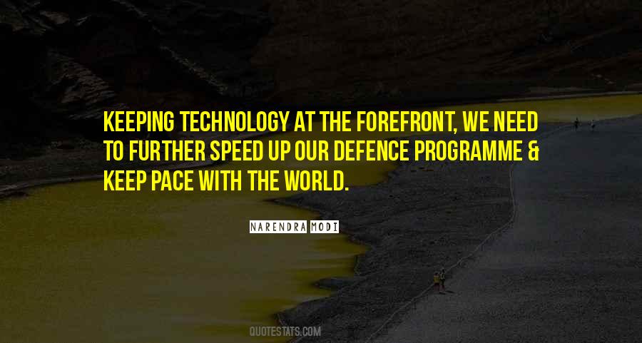 Quotes About The Speed Of Technology #1253447