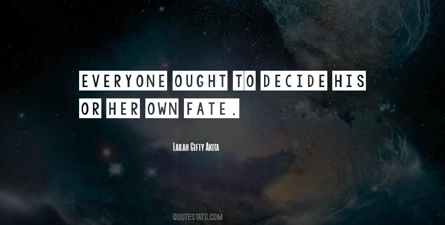Quotes About Fate Or Destiny #1261165