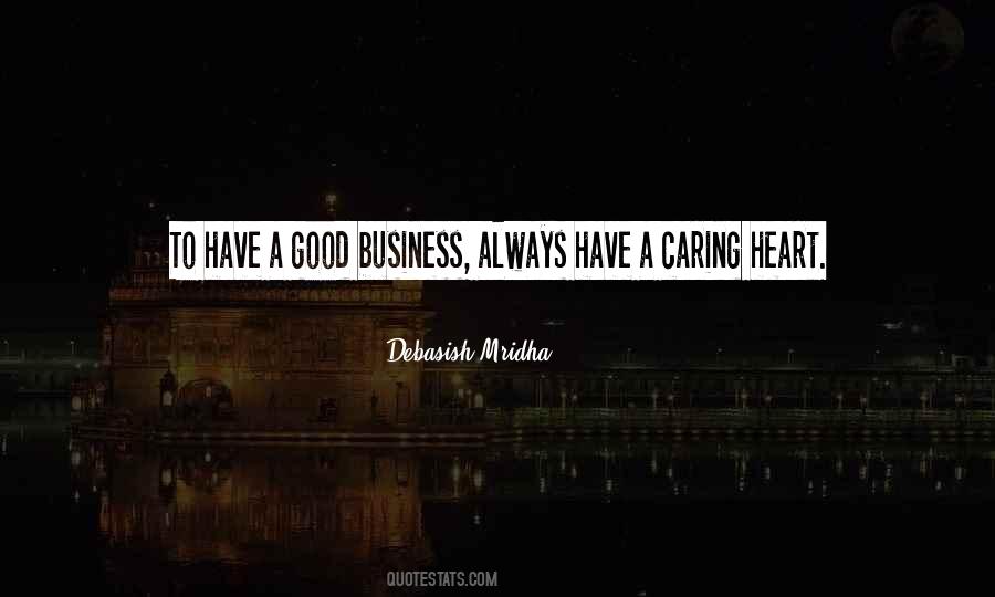 Quotes About Have A Good Heart #595017