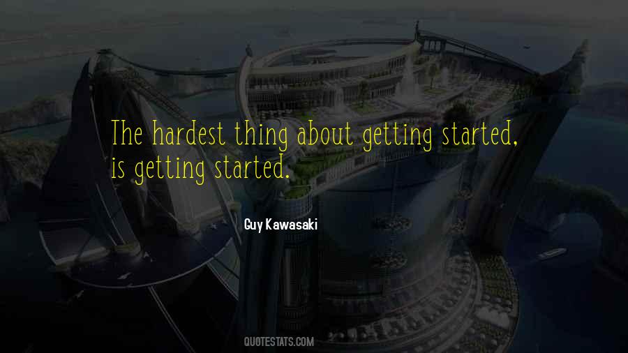 Quotes About Getting Started #1669281