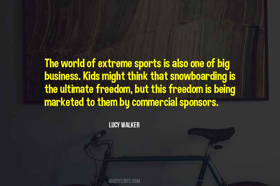 Quotes About Extreme Sports #118837
