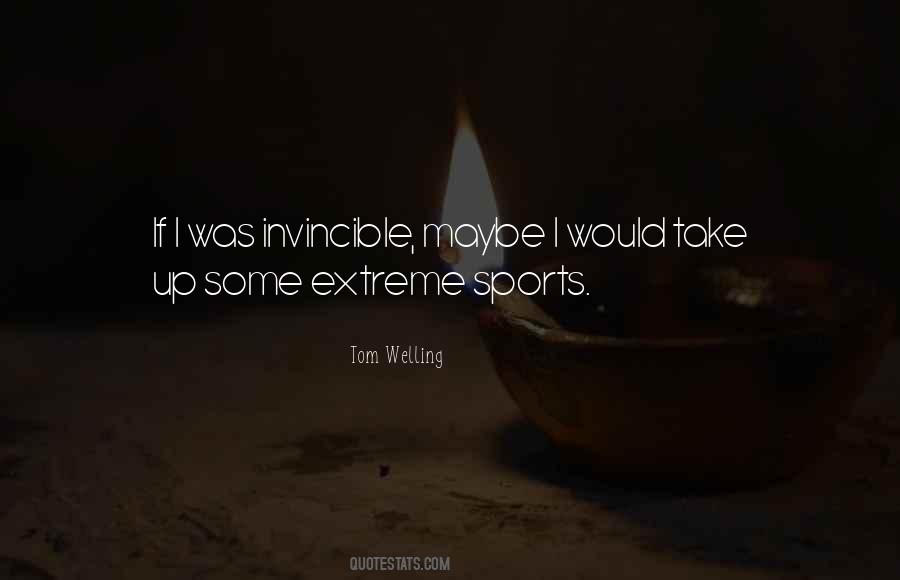 Quotes About Extreme Sports #1550956