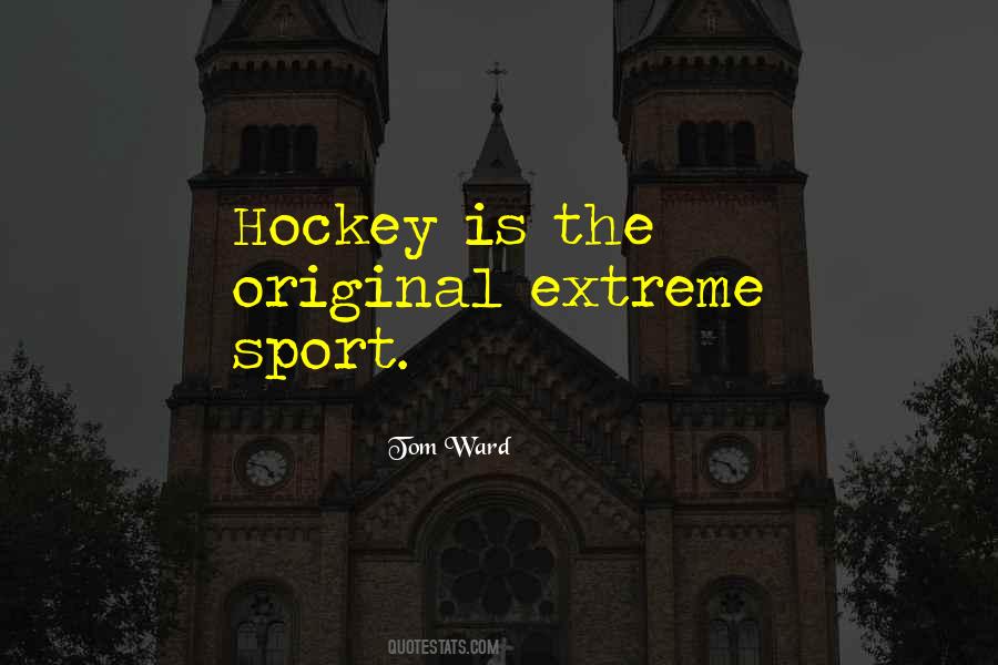 Quotes About Extreme Sports #1726751