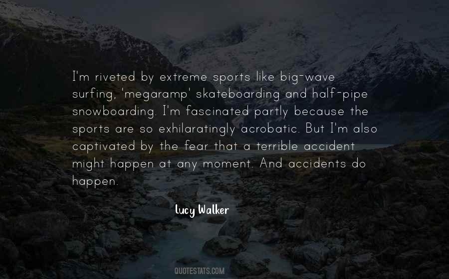 Quotes About Extreme Sports #1809228