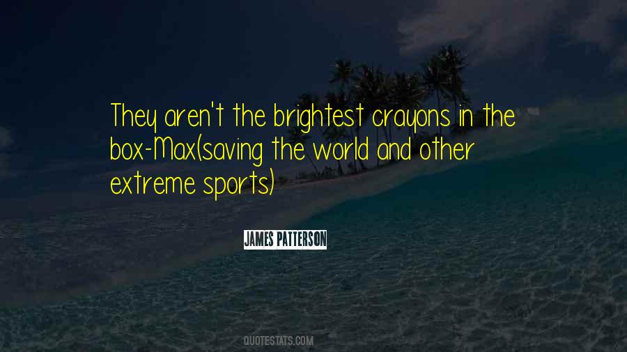 Quotes About Extreme Sports #1858699