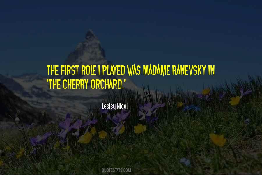 Quotes About The Cherry Orchard #1529288