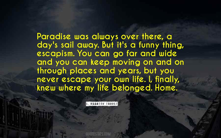 Quotes About Moving Far Away From Home #1215637