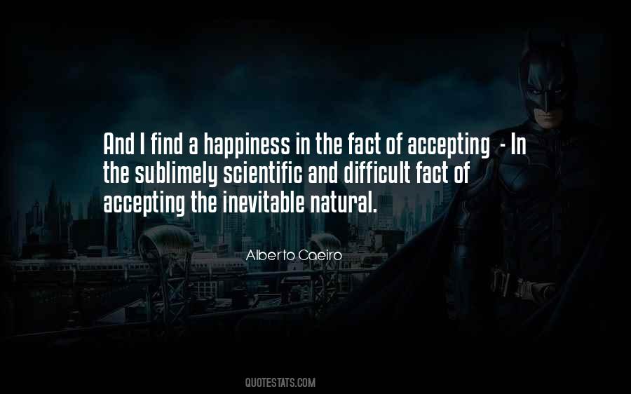Quotes About Accepting Things The Way They Are #772
