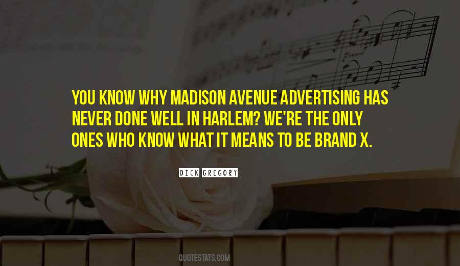 Quotes About Madison Avenue #845262