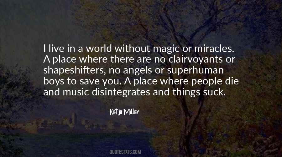 Quotes About Miracles And Magic #1330915