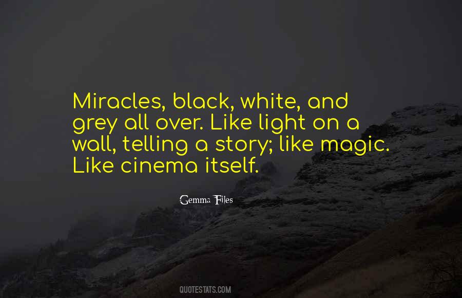 Quotes About Miracles And Magic #1742250