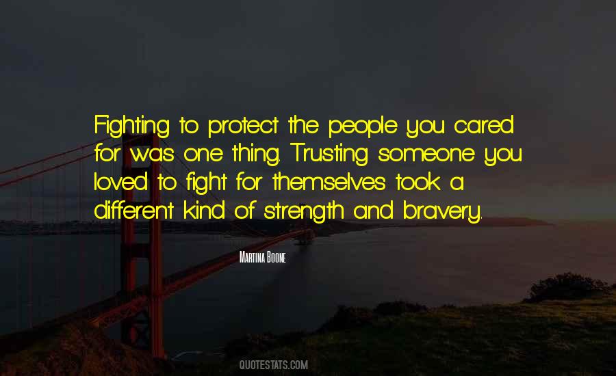 Quotes About Strength And Bravery #976287