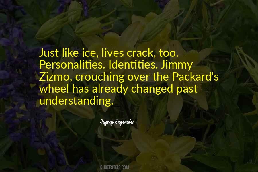 Quotes About Understanding The Past #1205944
