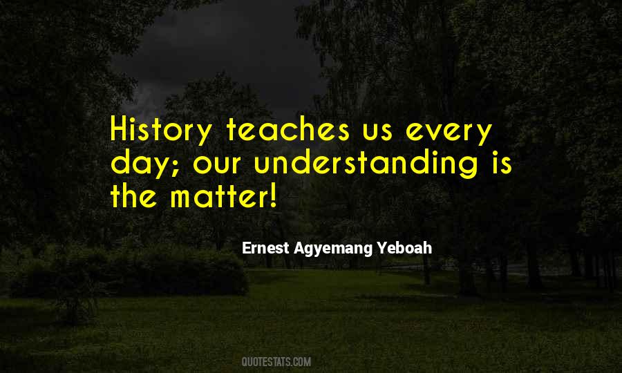 Quotes About Understanding The Past #1493346