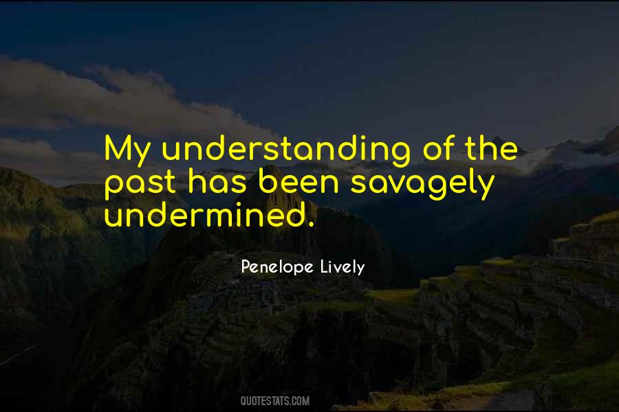 Quotes About Understanding The Past #609064