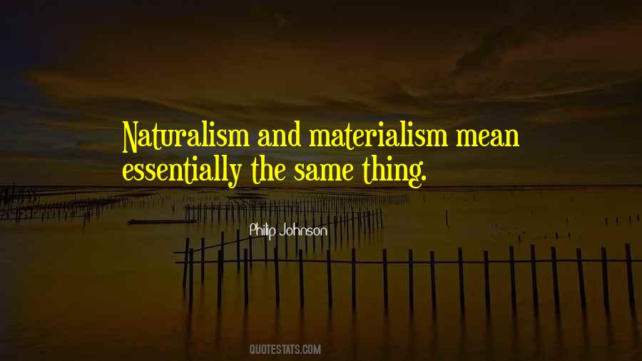 Quotes About Naturalism #35795