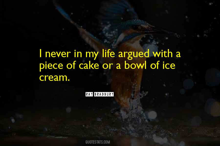 Quotes About Ice Cream Cake #731211