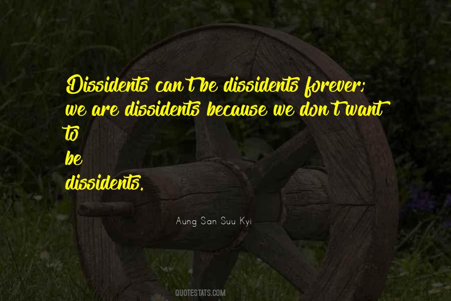 Quotes About Dissidents #274513