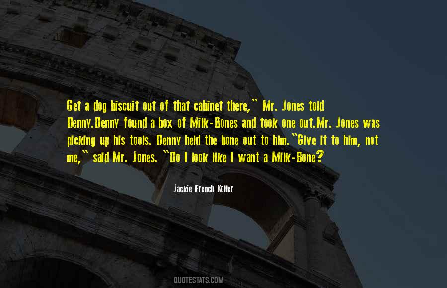 Quotes About Dog Bones #653968