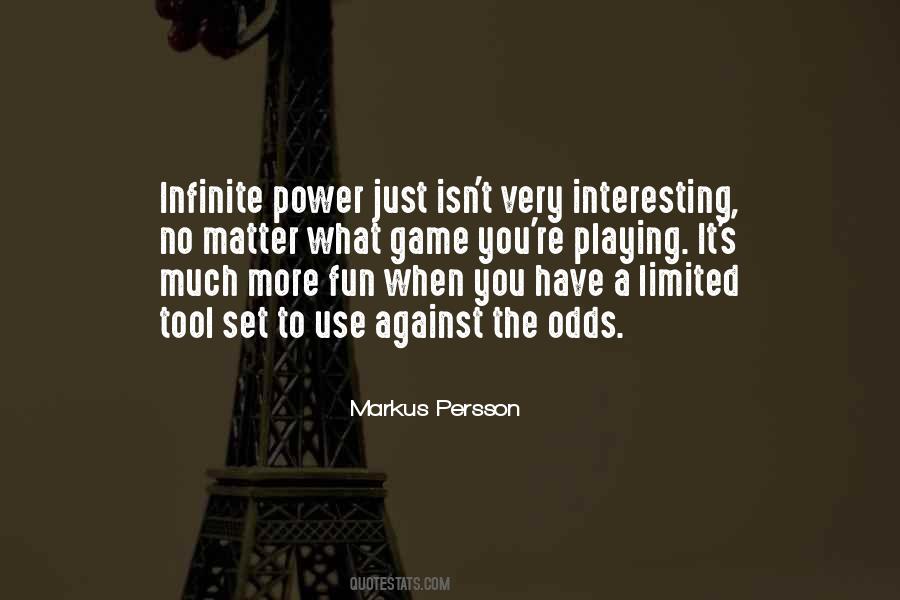 More Power You Have Quotes #1540069