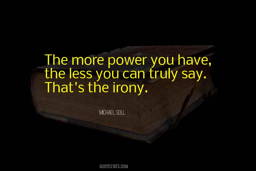 More Power You Have Quotes #314304