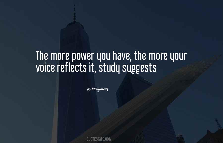 More Power You Have Quotes #494905