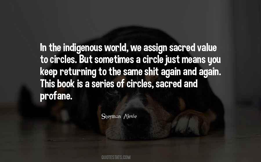 Quotes About Sacred Circles #429191