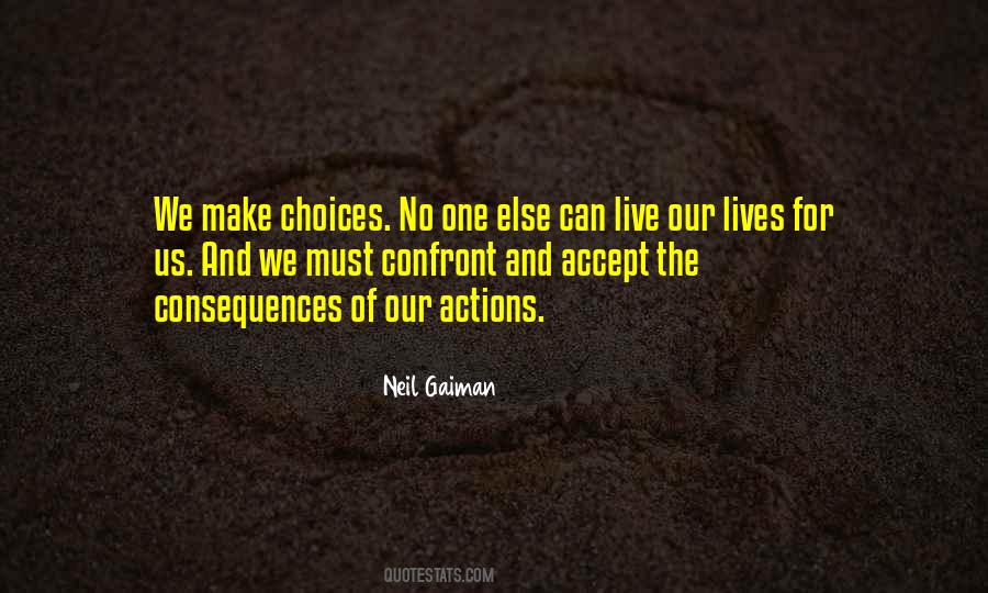 Choices And Actions Quotes #1766017