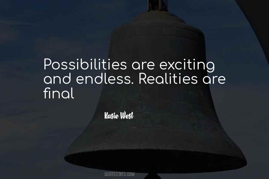 Quotes About Endless Possibilities #1016720