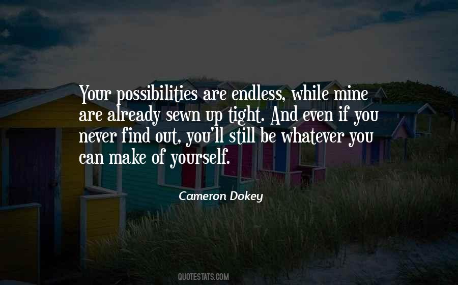 Quotes About Endless Possibilities #1578342