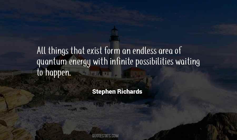 Quotes About Endless Possibilities #68636