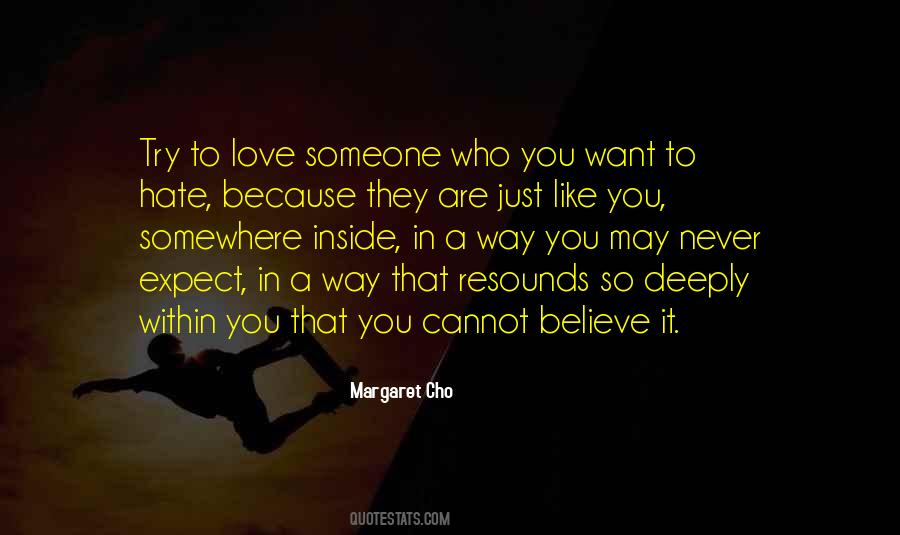 Quotes About Someone Who You Love #393465